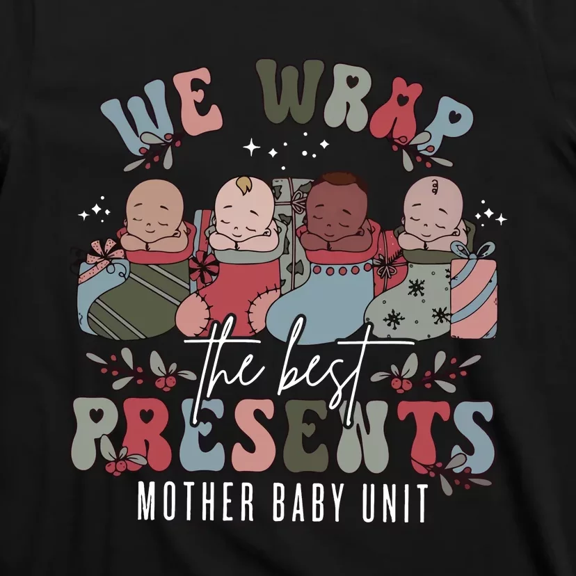 Mother Baby Unit Christmas Nurse Mbu T-Shirt