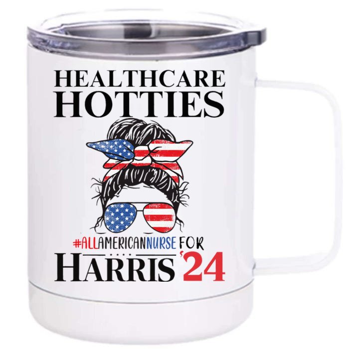 Messy Bun Usa Nurse Healthcare Hotties For Harris 24 Front & Back 12oz Stainless Steel Tumbler Cup