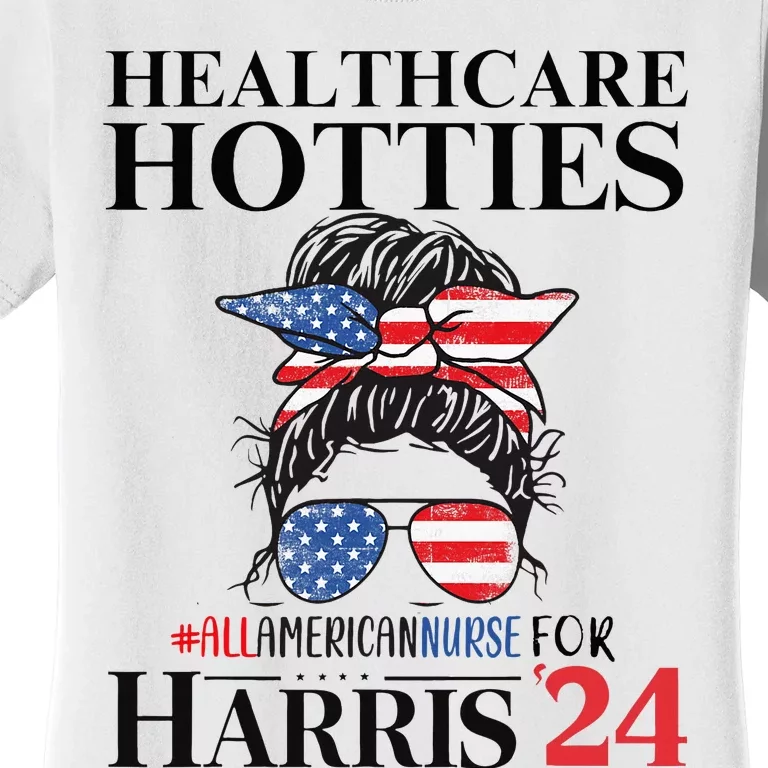 Messy Bun Usa Nurse Healthcare Hotties For Harris 24 Women's T-Shirt