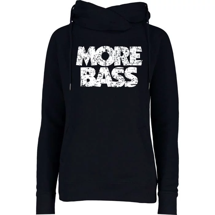 More Bass Vintage Bassist Bass Players Womens Funnel Neck Pullover Hood