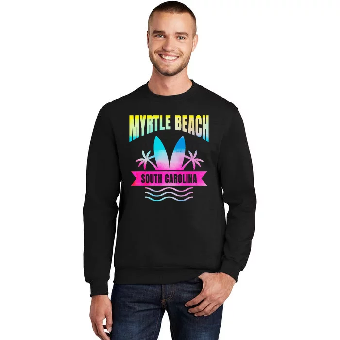 Myrtle Beach Vacation South Carolina Souvenir Sweatshirt