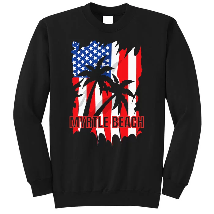 Myrtle Beach Vacation American Flag Tall Sweatshirt