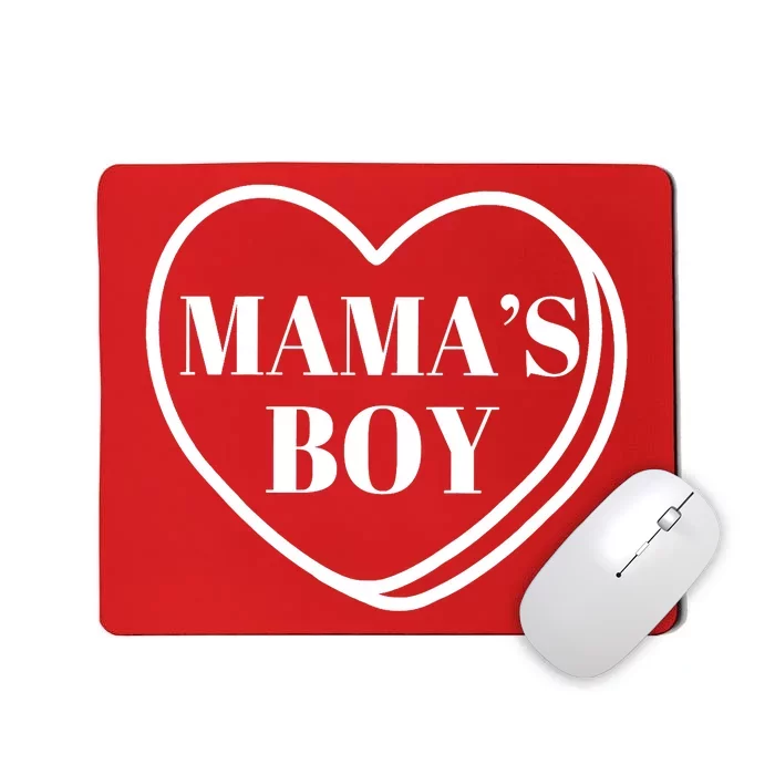 Mamas Boy Valentines Day Mousepad