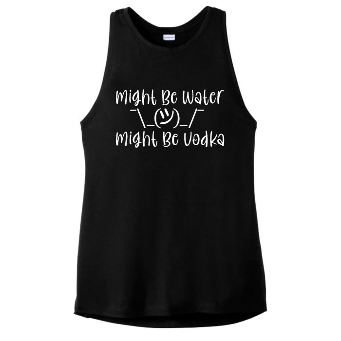 Might Be Water...Might Be Vodka Ladies Tri-Blend Wicking Tank