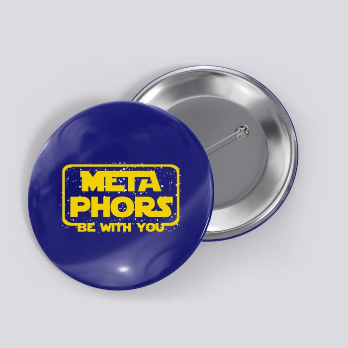 Metaphors Be With You Funny English Teacher Space Gift Button