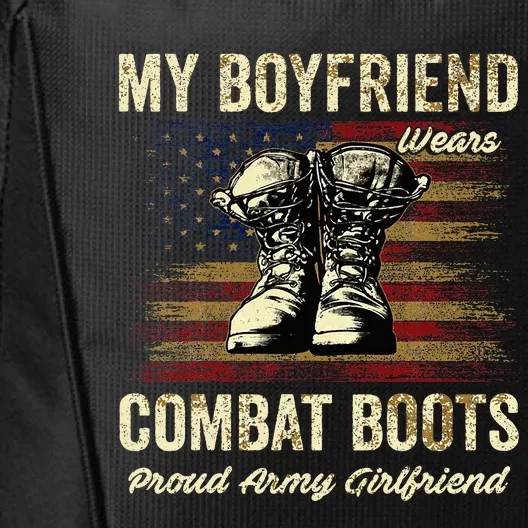 My Boyfriend Wears Combat Boots Proud Army Girlfriend City Backpack