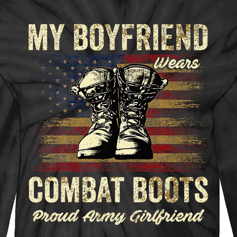 My Boyfriend Wears Combat Boots Proud Army Girlfriend Tie-Dye Long Sleeve Shirt