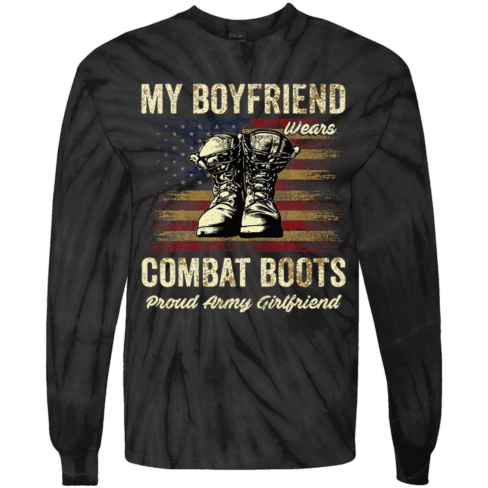 My Boyfriend Wears Combat Boots Proud Army Girlfriend Tie-Dye Long Sleeve Shirt