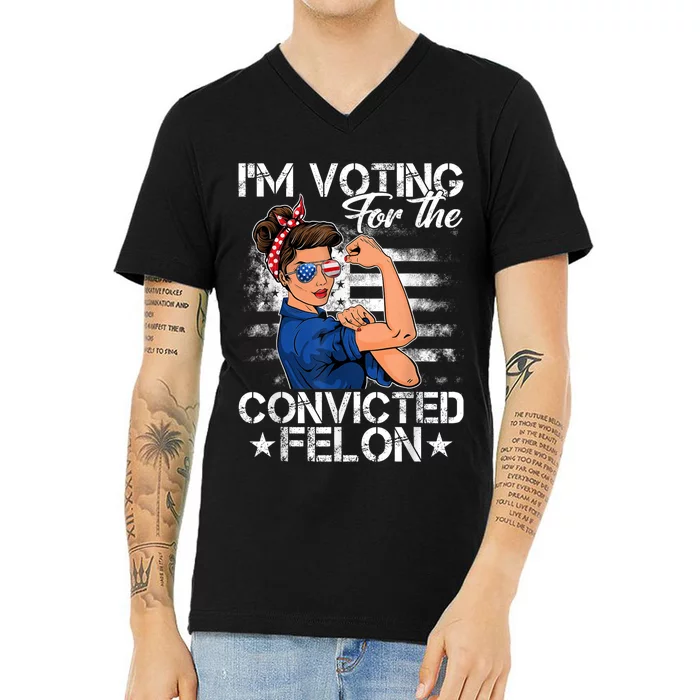 Messy Bun Woman Im Voting For The Convicted Felon Trump 2024 V-Neck T-Shirt