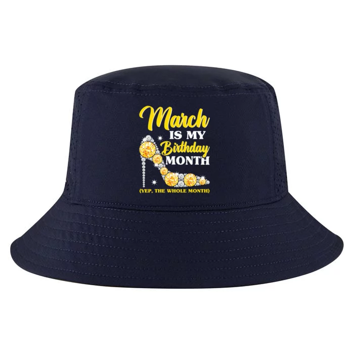 March Birthday Women Yep The Whole Month Bling Cool Comfort Performance Bucket Hat