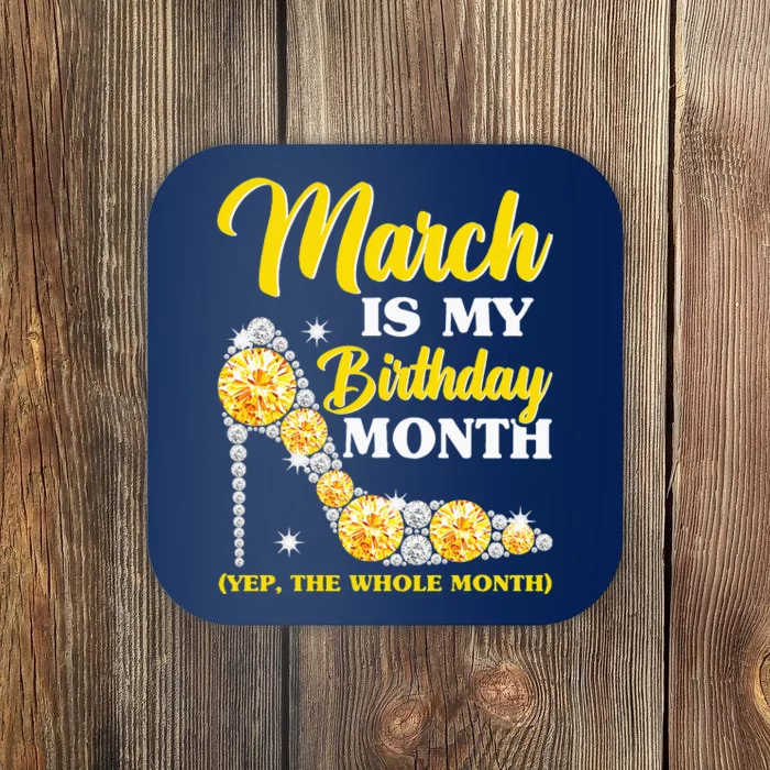 March Birthday Women Yep The Whole Month Bling Coaster