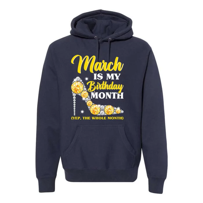 March Birthday Women Yep The Whole Month Bling Premium Hoodie