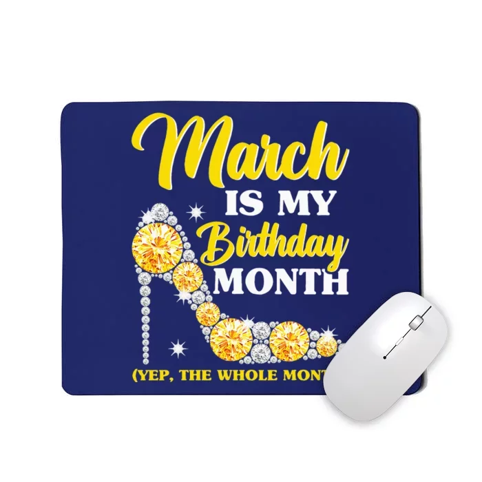 March Birthday Women Yep The Whole Month Bling Mousepad