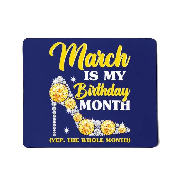 March Birthday Women Yep The Whole Month Bling Mousepad