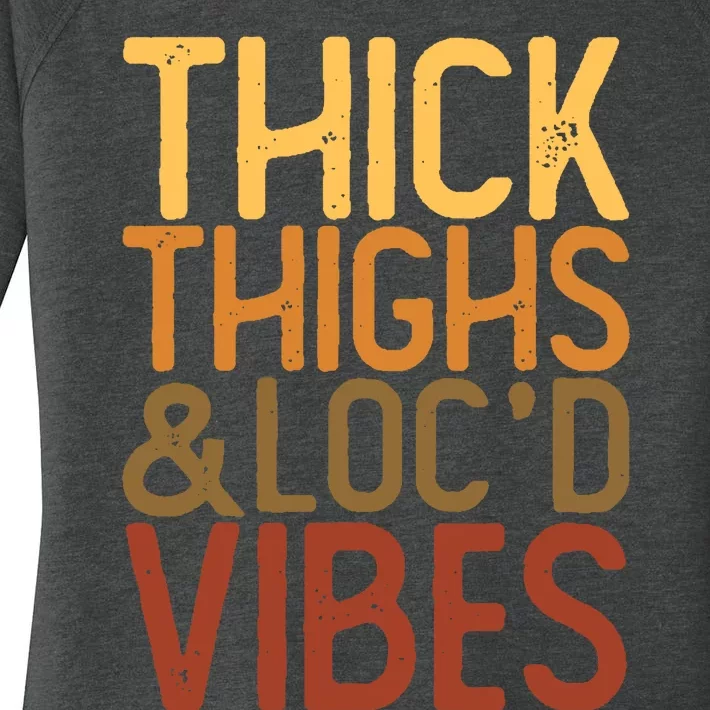 Melanin Black Wo Thick Thighs And Loc'd Vibes Juneteenth Women's Perfect Tri Tunic Long Sleeve Shirt