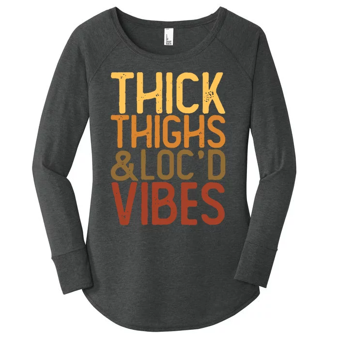 Melanin Black Wo Thick Thighs And Loc'd Vibes Juneteenth Women's Perfect Tri Tunic Long Sleeve Shirt