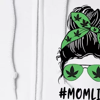 Messy Bun Weed Mom Life Weed Gift For Cannabis Mom Life Mother's Day Full Zip Hoodie