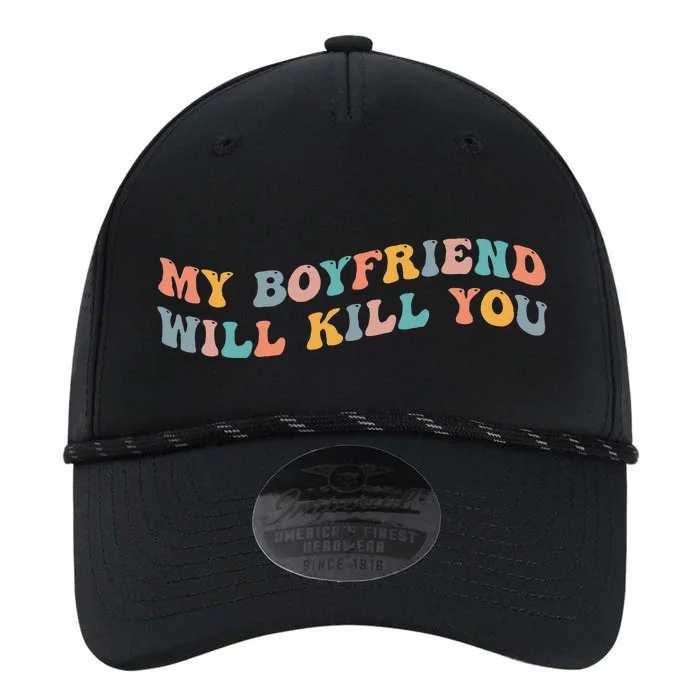 My Boyfriend Will Kill You Funny Girlfriend Dating Couple Performance The Dyno Cap