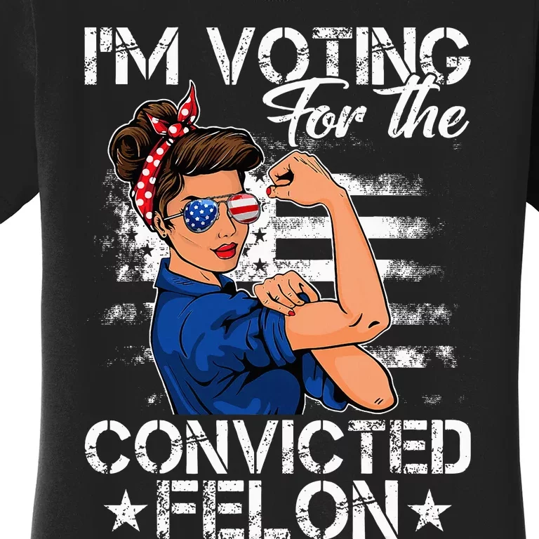 Messy Bun Woman Im Voting For The Convicted Felon Trump 2024 Women's T-Shirt