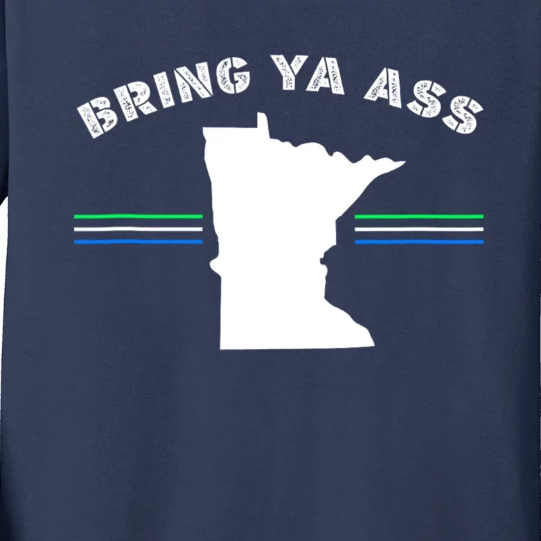 Minnesota Bring Ya Ass Kids Long Sleeve Shirt