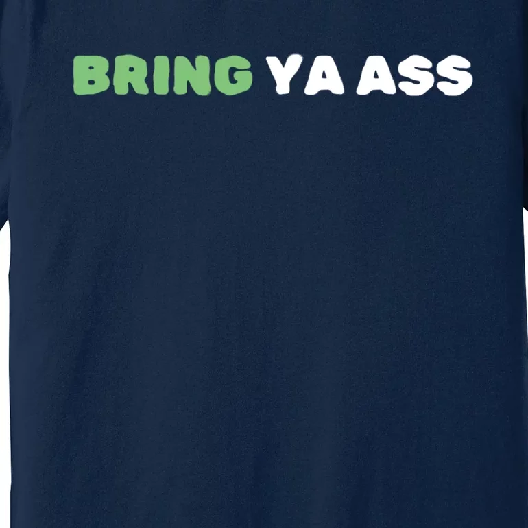 Minnesota Bring Ya Ass Premium T-Shirt