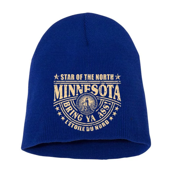 Minnesota Bring Ya Ass Minnesota Souvenir Bring Ya Ass Fun Cute Gift Short Acrylic Beanie