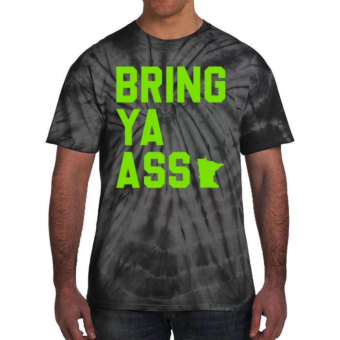 Minnesota Bring Ya Ass Tie-Dye T-Shirt