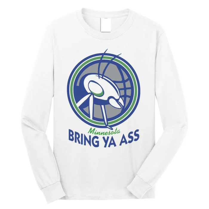 Minnesota Bring Ya Ass Long Sleeve Shirt