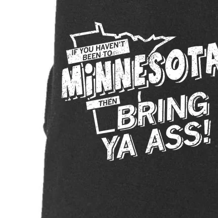 Minnesota Bring Ya Ass Doggie 3-End Fleece Hoodie