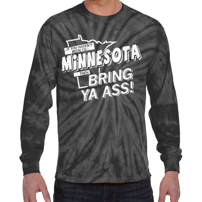 Minnesota Bring Ya Ass Tie-Dye Long Sleeve Shirt