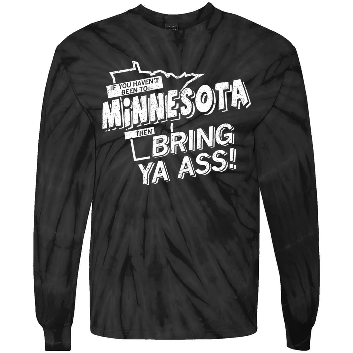 Minnesota Bring Ya Ass Tie-Dye Long Sleeve Shirt