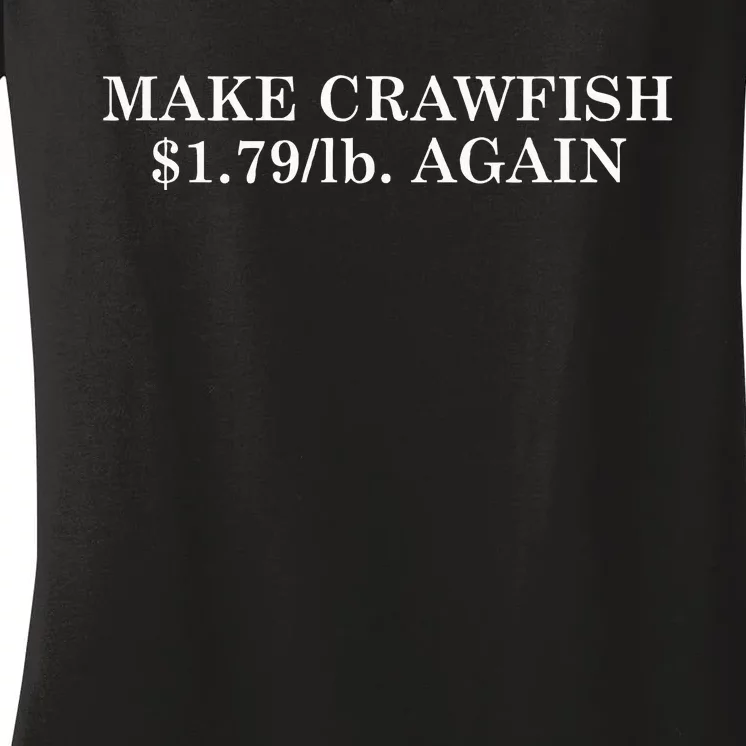 Make Crawfish $1.79lb Dollars Again Women's V-Neck T-Shirt