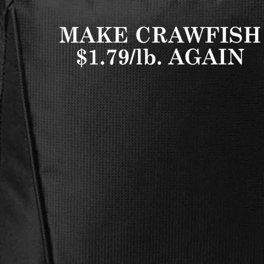 Make Crawfish $1.79lb Dollars Again City Backpack