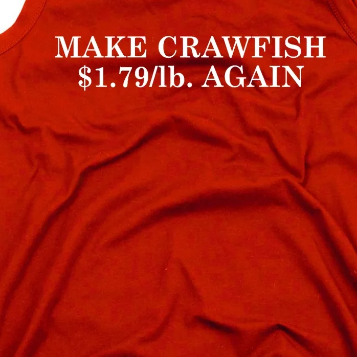 Make Crawfish $1.79lb Dollars Again Tank Top