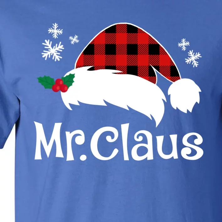 Mr Claus And Mrs Claus Funny Christmas Matching Couple Xmas Funny Gift Tall T-Shirt