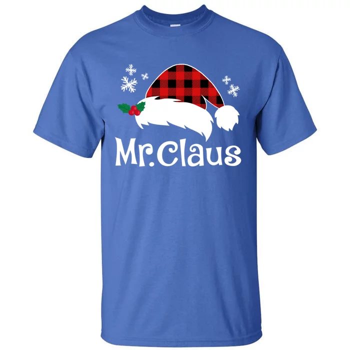 Mr Claus And Mrs Claus Funny Christmas Matching Couple Xmas Funny Gift Tall T-Shirt