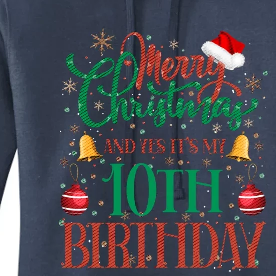 Merry Christmas And Yes ItS My 10th Birthday Xmas Bday Gift Women's Pullover Hoodie