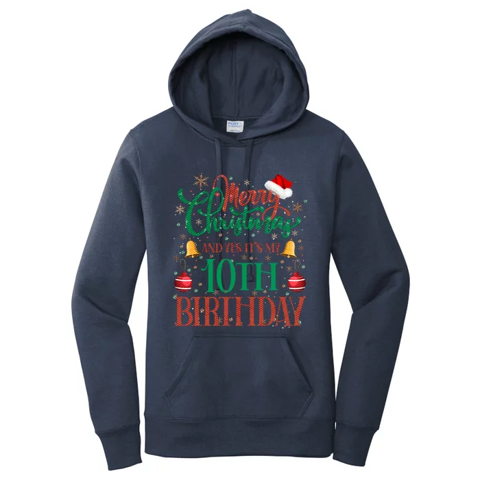 Merry Christmas And Yes ItS My 10th Birthday Xmas Bday Gift Women's Pullover Hoodie