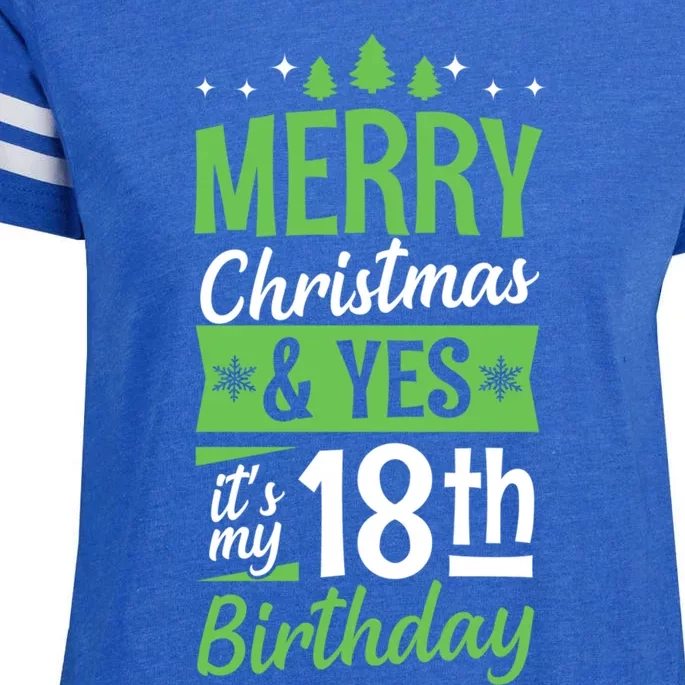 Merry Christmas And Yes ItS My 18th Birthday Party Supply Gift Enza Ladies Jersey Football T-Shirt