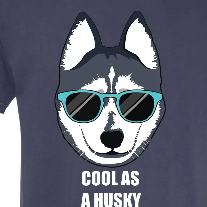 Malamute Cool As A Siberian Husky With Sunglasses Garment-Dyed Heavyweight T-Shirt