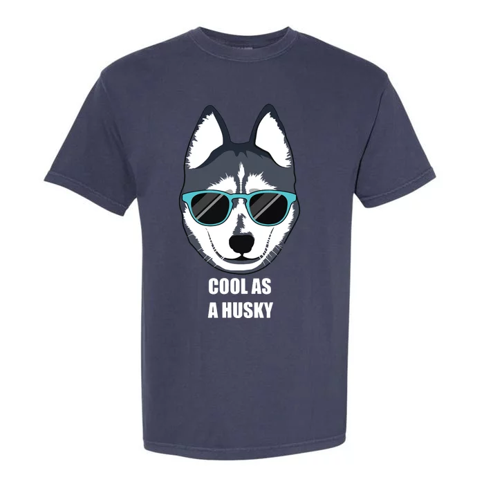 Malamute Cool As A Siberian Husky With Sunglasses Garment-Dyed Heavyweight T-Shirt