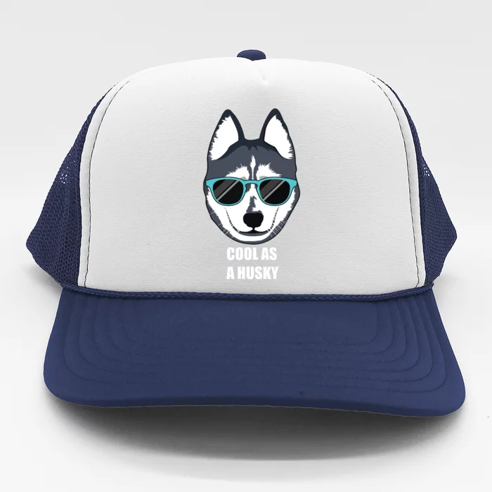 Malamute Cool As A Siberian Husky With Sunglasses Trucker Hat