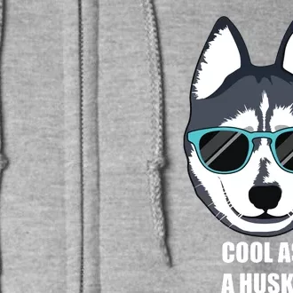 Malamute Cool As A Siberian Husky With Sunglasses Full Zip Hoodie