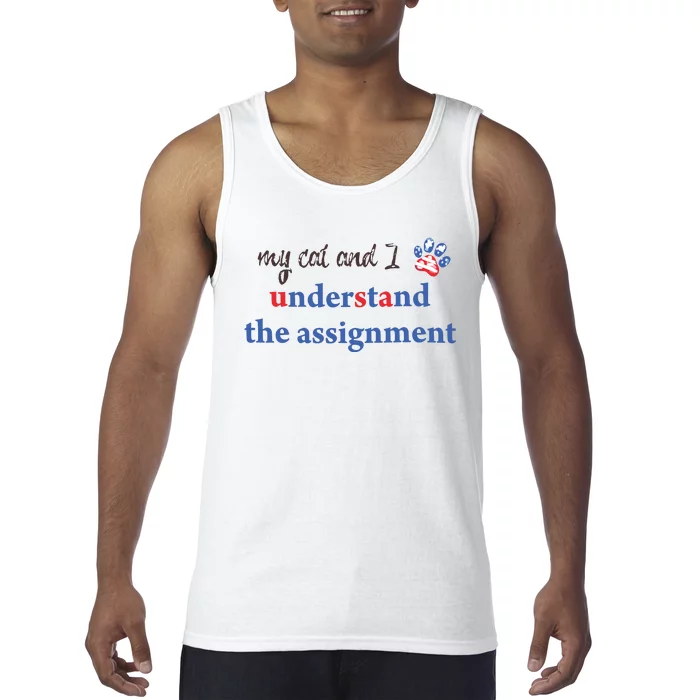 My Cat And I Understand The Assignment Tank Top