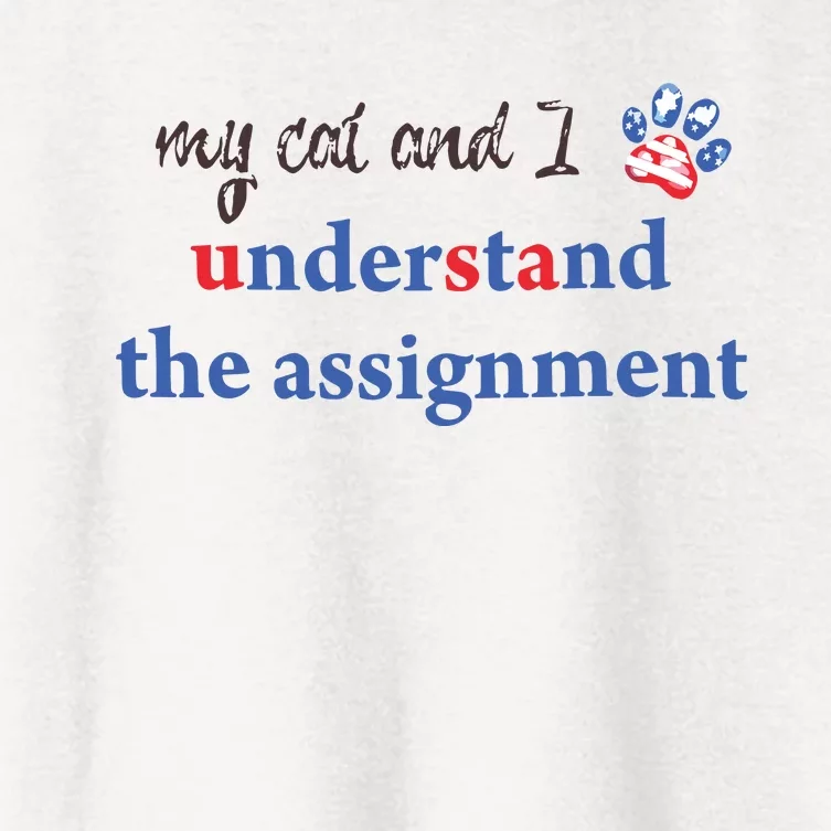 My Cat And I Understand The Assignment Women's Crop Top Tee