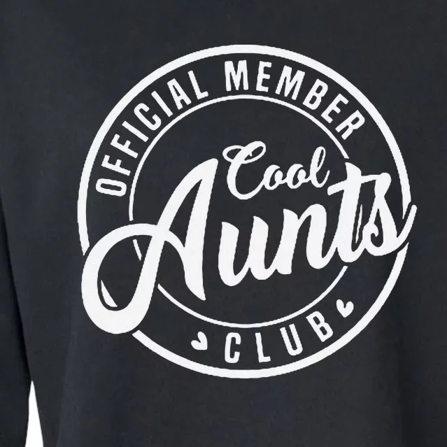 Member Cool Aunts Club Funny Auntie Mothers Day Cropped Pullover Crew