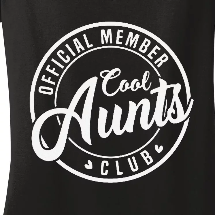 Member Cool Aunts Club Funny Auntie Mothers Day Women's V-Neck T-Shirt