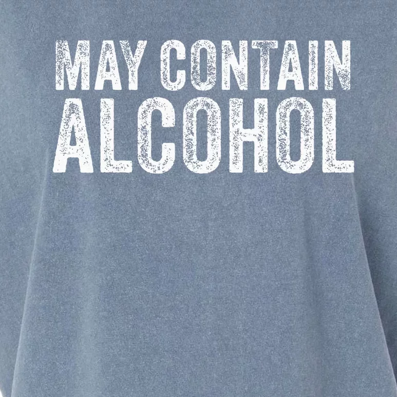 May Contain Alcohol Drinking Beer Tasting Funny Garment-Dyed Women's Muscle Tee