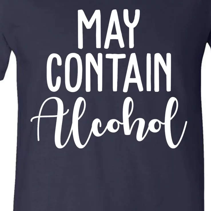 May Contain Alcohol Funny V-Neck T-Shirt