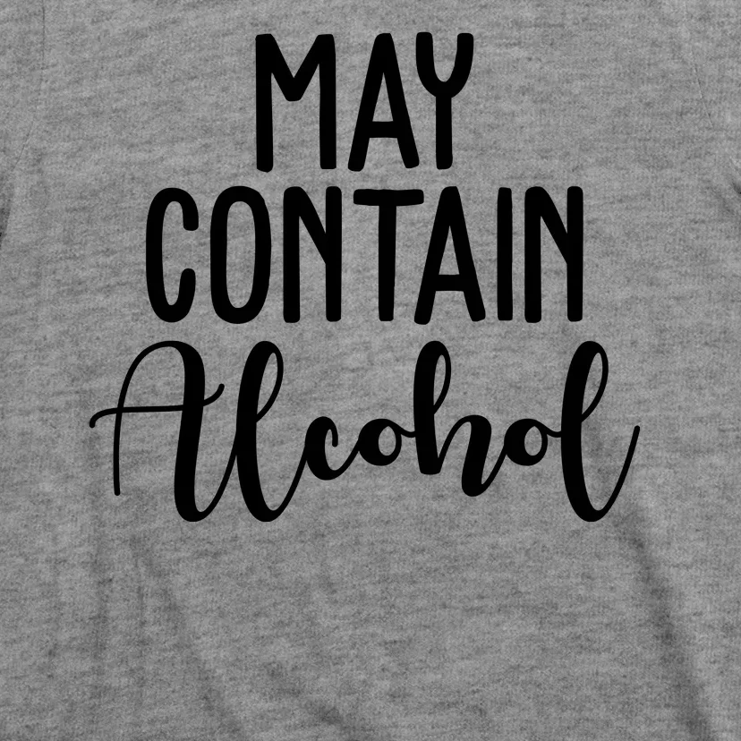 May Contain Alcohol Funny T-Shirt